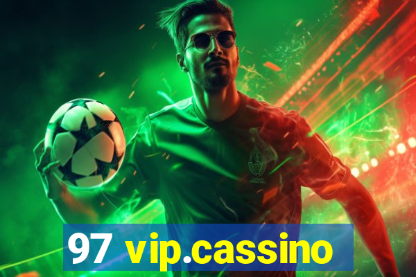 97 vip.cassino